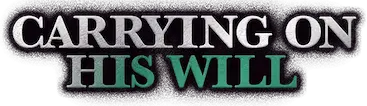 Carrying on His Will
