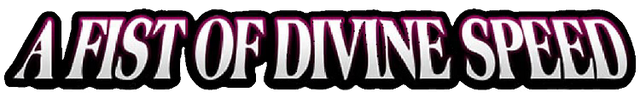 A Fist of Divine Speed